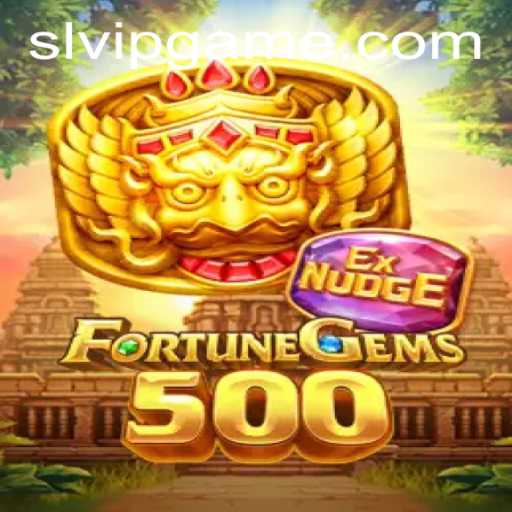 Unveiling the Magic of FortuneGems500 and the Pathway to Success with SLVIP
