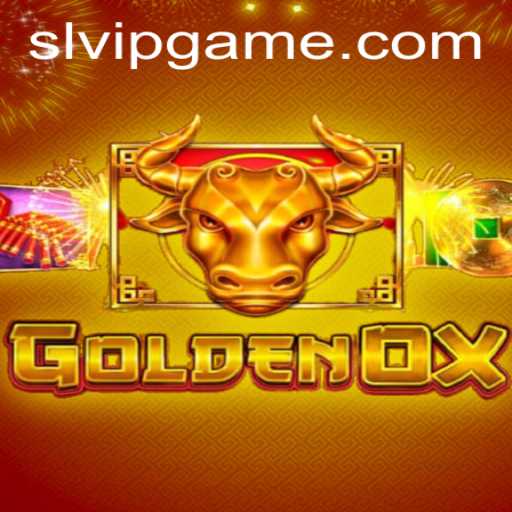 GoldenOx: An Exciting New Game Featuring SLVIP's Innovative Mechanics