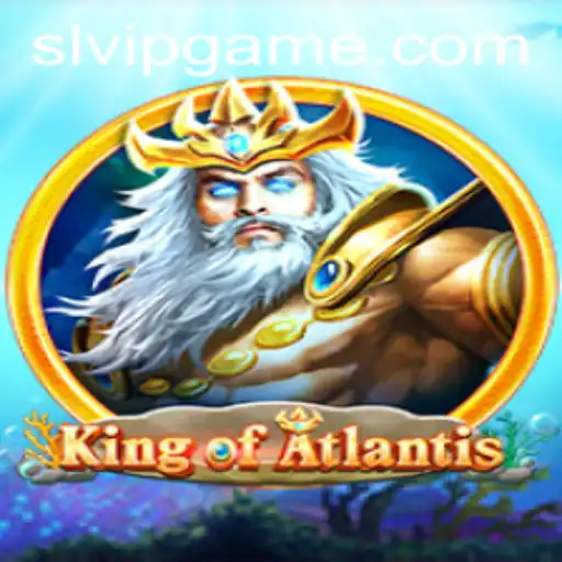 KingofAtlantis: Dive into the Mystical World with SLVIP