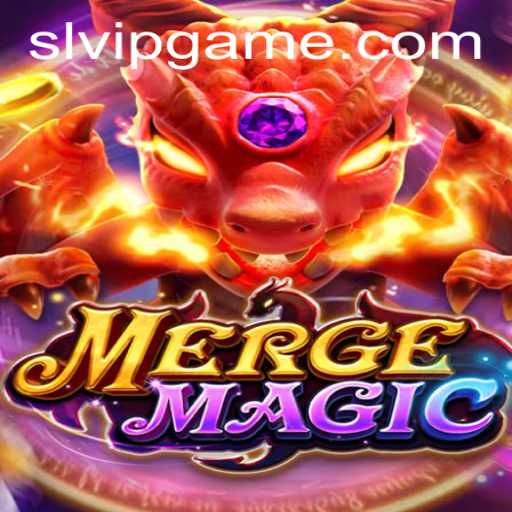 Explore the Enchanting World of MergeMagic: Unravel Mysteries with SLVIP