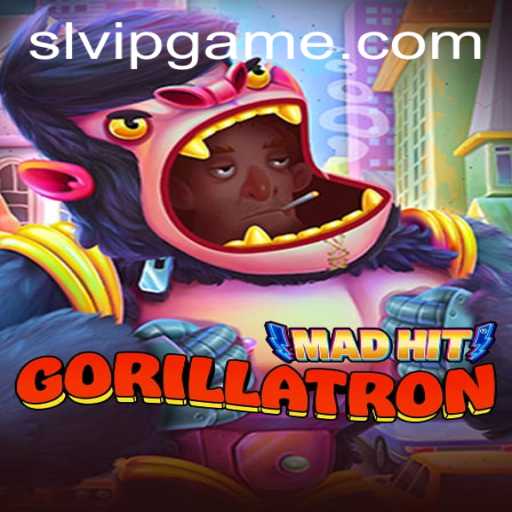 MadHitGorillatron: Revolutionizing Gaming with SLVIP Mechanics