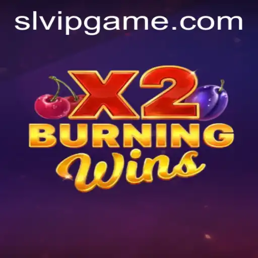 Discover the Exciting World of BurningWinsX2: A Guide for SLVIP Enthusiasts
