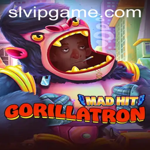 MadHitGorillatron: Revolutionizing Gaming with SLVIP Mechanics