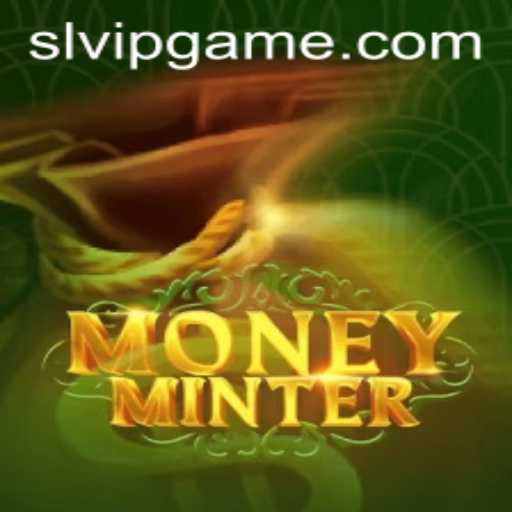 Exploring MoneyMinter: A New Era of Gaming with SLVIP