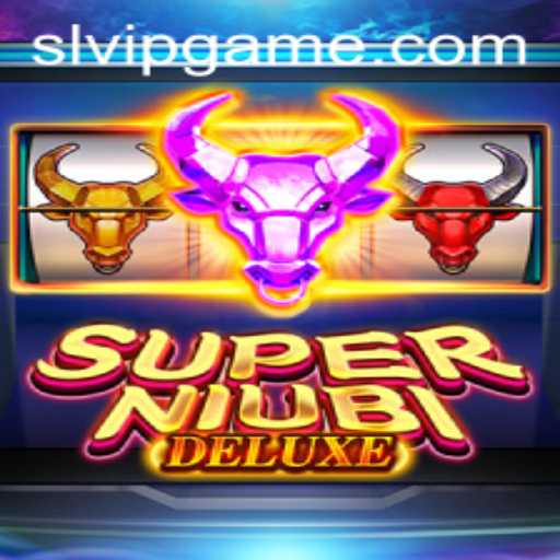 Dive into the Thrilling World of SuperNiubiDeluxe: An Innovative Gaming Experience