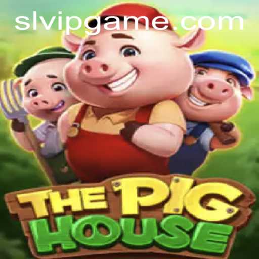 Exploring ThePigHouse: A Unique Gaming Experience with SLVIP